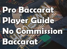 What is No Commission Baccarat? Pro Baccarat Player Guide