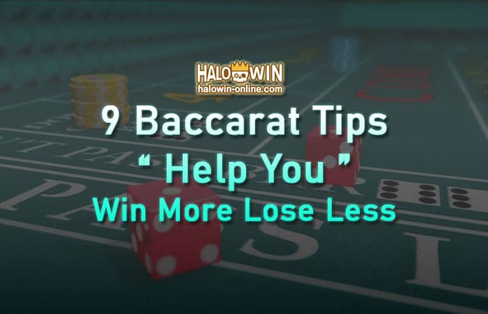 9 Baccarat Tips to Help You Win More Lose Less