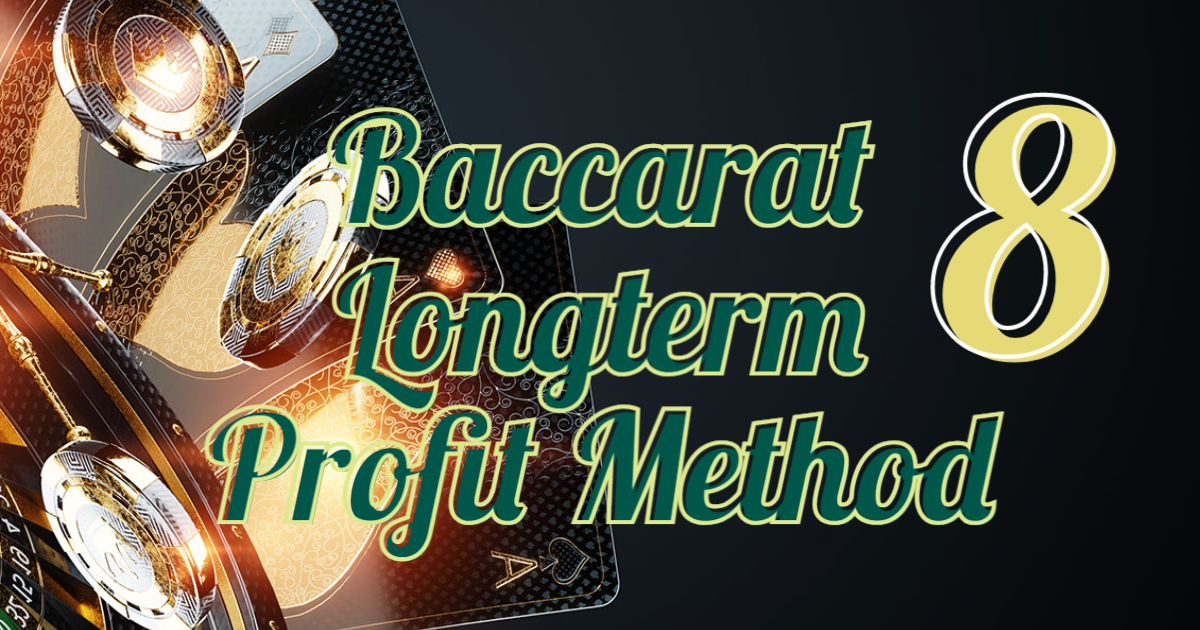 How to Win At Baccarat Longterm P8: 3 Main Baccarat Strategy