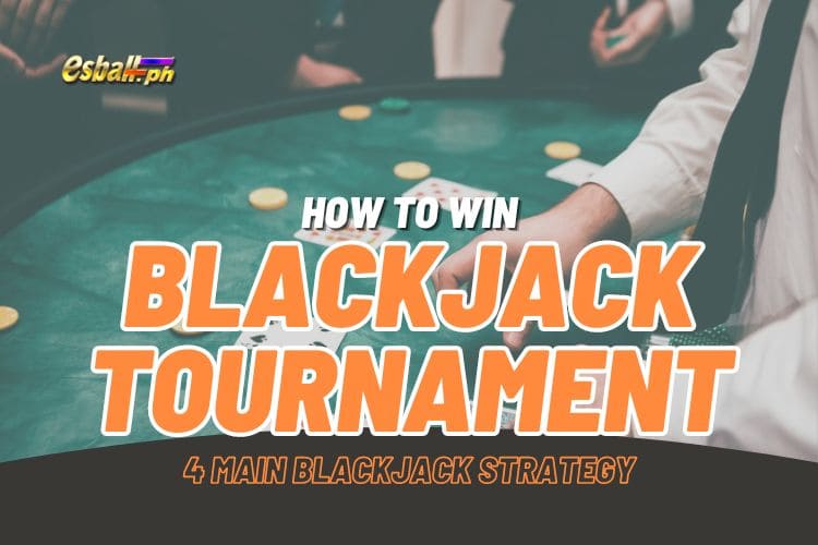 How to Win Blackjack Tournament With Position Strategy