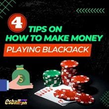 4 Tips on How to Make Money Playing Blackjack