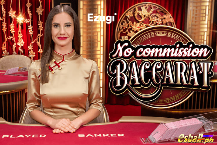 No Commission Baccarat Rules, Ezugi Baccarat No Commission