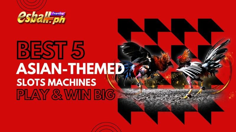 Best 5 Asian-Themed Slots Machines to Play & Win Big
