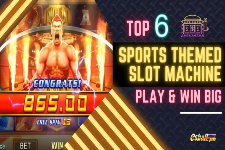 Top 6 Sports Themed Slot Machine Games to Play & Win Big