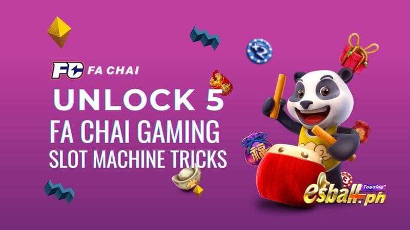 Unlock 5 FA Chai Gaming Slot Machine Tricks & Tips to Win