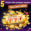 5 Popular Philippines JILI Slot Jackpot Games You Can't Miss
