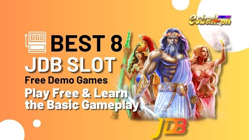 Best 8 JDB Slot Demo available at the EsballPH HaloWin Platform