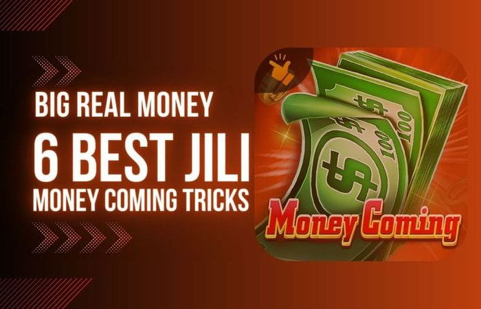 Unlock 6 Best JILI Money Coming Tricks for Big Real Money