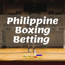 Philippine Boxing Betting Wager Types & Tips to Win