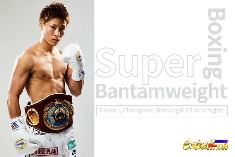 Super Bantamweight Divison, Champions, Ranking & All-time fights