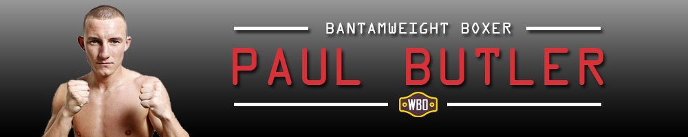 Boxer Profile: Bantamweight Boxer Paul Butler of UK