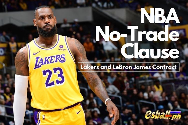 NBA No-Trade Clause Case: Lakers and LeBron James Contract