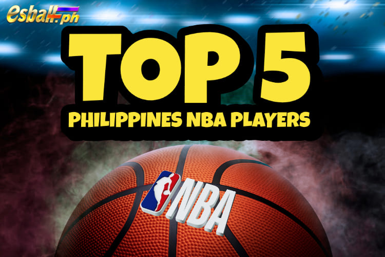 Philippines NBA Players to Look Forward in 2024