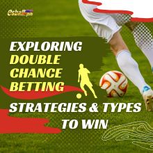 Exploring Double Chance Betting Strategies & Types to Win