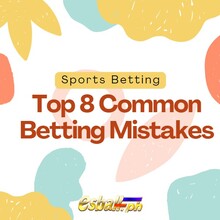 Top 8 Common Sports Betting Mistakes