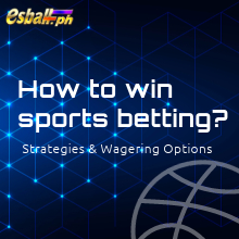 How to win sports betting? Strategies & Wagering Options
