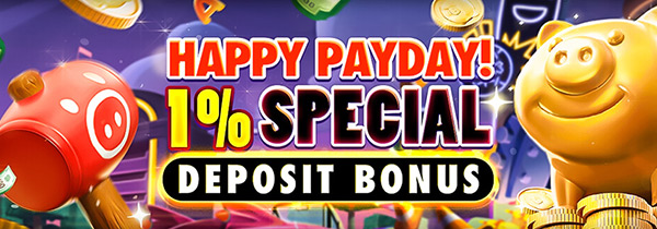 Happy Payday! 3% Special Deposit Bonus