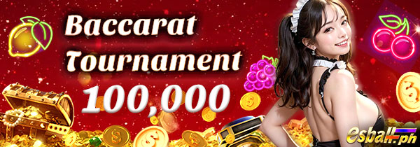 Baccarat Tournament Bonus 100,000 to Win!